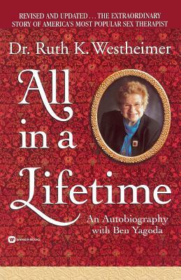 All in a Lifetime by Ruth Westheimer