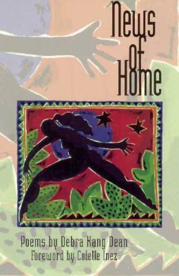 News of Home by Colette Inez, Debra Kang Dean