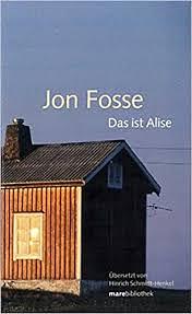 Das ist Alise by Jon Fosse