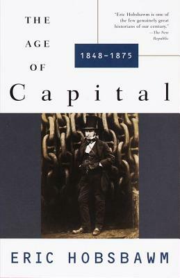 The Age of Capital: 1848-1875 by Eric Hobsbawm