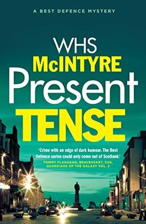 Present Tense by William H.S. McIntyre
