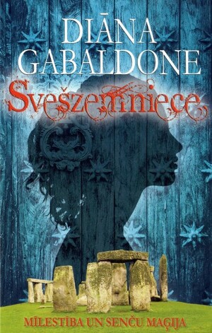 Svešzemniece by Diana Gabaldon, Diana Gabaldon