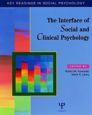 The Interface of Social and Clinical Psychology: Key Readings by 