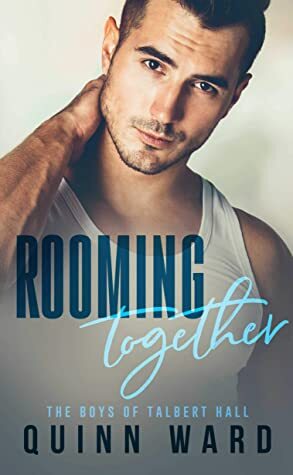 Rooming Together by Quinn Ward