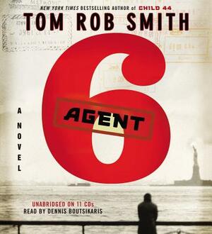 Agent 6 by Tom Rob Smith