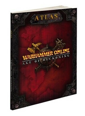 Warhammer Online: Age of Reckoning Atlas: Prima Official Game Guide by Mike Searle
