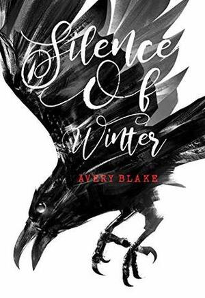 Silence of Winter by Avery Blake