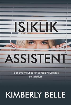 Isiklik assistent by Reelika Haapanen, Kimberly Belle