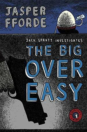 The Big Over Easy by Jasper Fforde