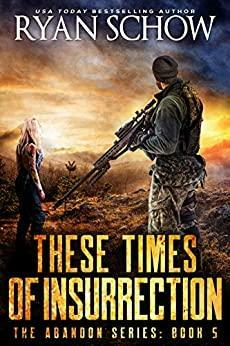 These Times of Insurrection by Ryan Schow