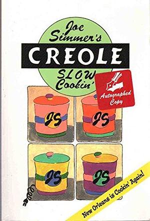 Joe Simmer's Creole Slow Cookin' by Michael Ledet, LLC, 2 Martini Press