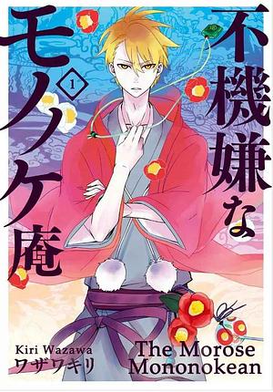 The Morose Mononokean, Vol. 1 by Kiri Wazawa