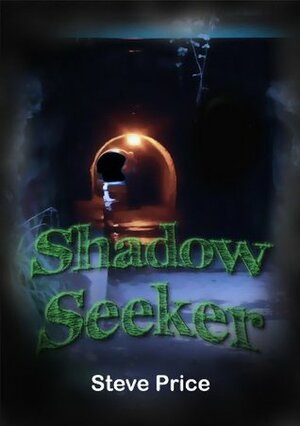 Shadow Seeker by Steve Price