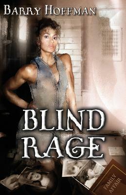 Blind Rage by Barry Hoffman