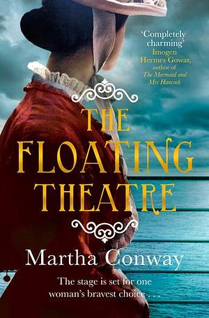 The Floating Theater by Martha Conway