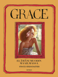 Grace: Elämäni muodin maailmassa by Grace Coddington, Sini Linteri