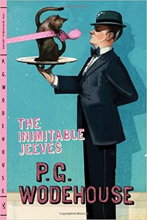 The Inimitable Jeeves by P.G. Wodehouse