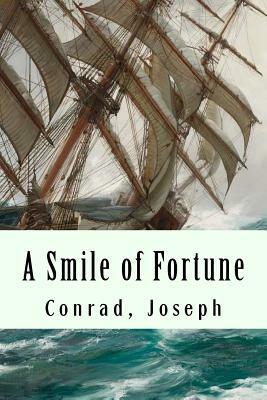 A Smile of Fortune by Joseph Conrad