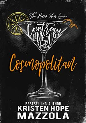 Cosmopolitan: A Romantic Comedy Standalone by Kristen Hope Mazzola