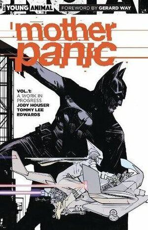 Mother Panic, Volume 1: Work in Progress by Jody Houser, Tommy Lee Edwards, Shawn Crystal