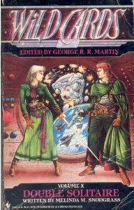 Double Solitaire by Melinda M. Snodgrass, George R.R. Martin