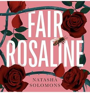 Fair Rosaline by Natasha Solomons