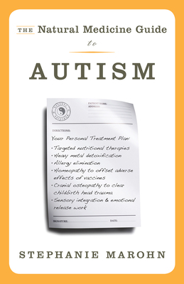 Natural Medicine Guide to Autism by Stephanie Marohn