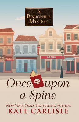 Once Upon a Spine by Kate Carlisle