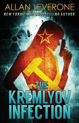 The Kremlyov Infection: A Tracie Tanner Thriller by Allan Leverone