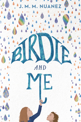Birdie and Me by J.M.M. Nuanez