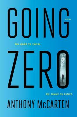 Going Zero by Anthony McCarten