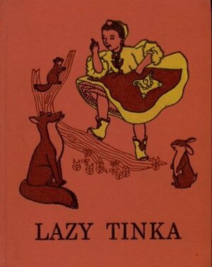 Lazy Tinka by Kate Seredy