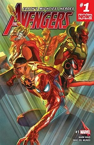 Avengers (2016-2018) #1 by Kim Jacinto, Mike del Mundo, Mark Brooks, Paco Díaz, David Nakayama, Phil Noto, Sean Izaakse, Barry Kitson, Robbie Thompson, Jordan Boyd, Mark Waid, Jesus Saiz, Pepe Larraz, Jim Zub, Al Ewing, Javier Pina, Daniel Acuña, Alex Ross