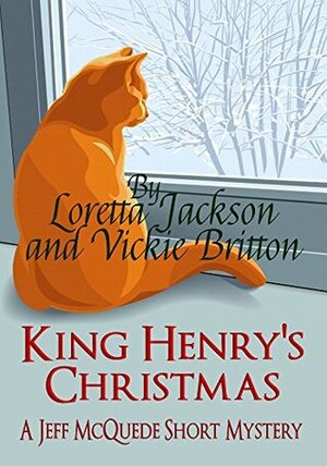 King Henry's Christmas by Loretta Jackson, Vickie Britton