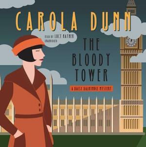 The Bloody Tower by Carola Dunn