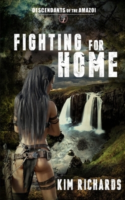Fighting for Home by Kim Richards