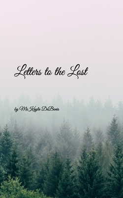 Letters to the Lost by McKayla Debonis