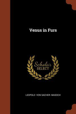 Venus in Furs by Leopold von Sacher-Masoch