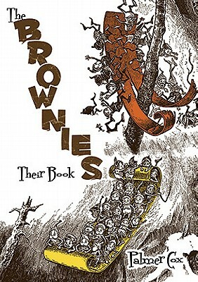 The Brownies: Their Book by Palmer Cox