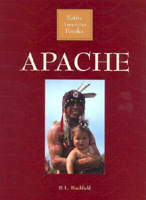Apache by D. L. Birchfield