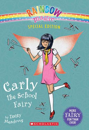 Carly the School Fairy by Daisy Meadows