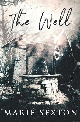 The Well by Marie Sexton