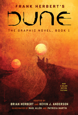 DUNE: The Graphic Novel, Book 1 by Brian Herbert, Frank Herbert, Kevin J. Anderson