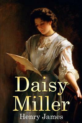 Daisy Miller: (Mockingbird Classics) by Henry James