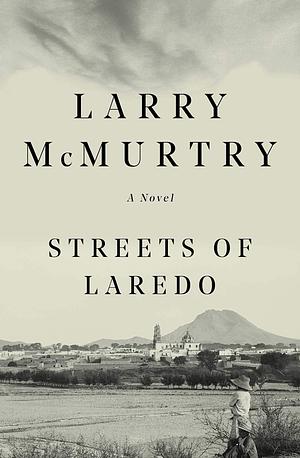 Lonesome Dove Book Series by Larry McMurty, Larry McMurty
