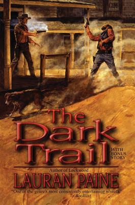 The Dark Trail by Lauran Paine