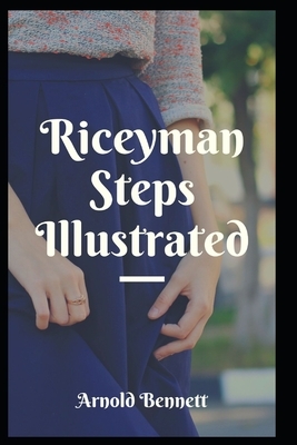 Riceyman Steps Illustrated by Arnold Bennett