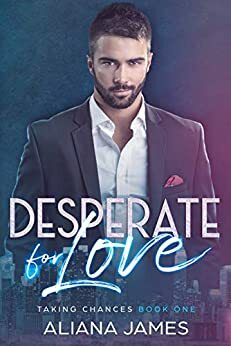 Desperate for Love by Aliana James