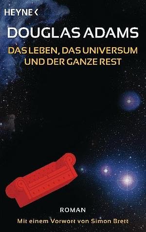 Das Leben, das Universum und der ganze Rest by Douglas Adams