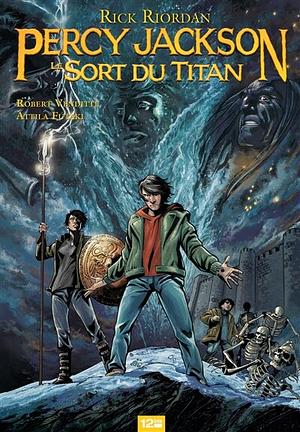 Percy Jackson, Tome 3 : Le sort du Titan by Robert Venditti, Rick Riordan